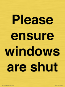 Please ensure windows are shut